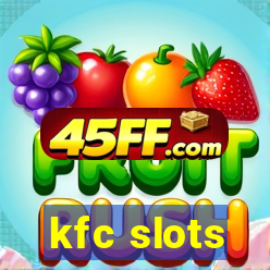 kfc slots